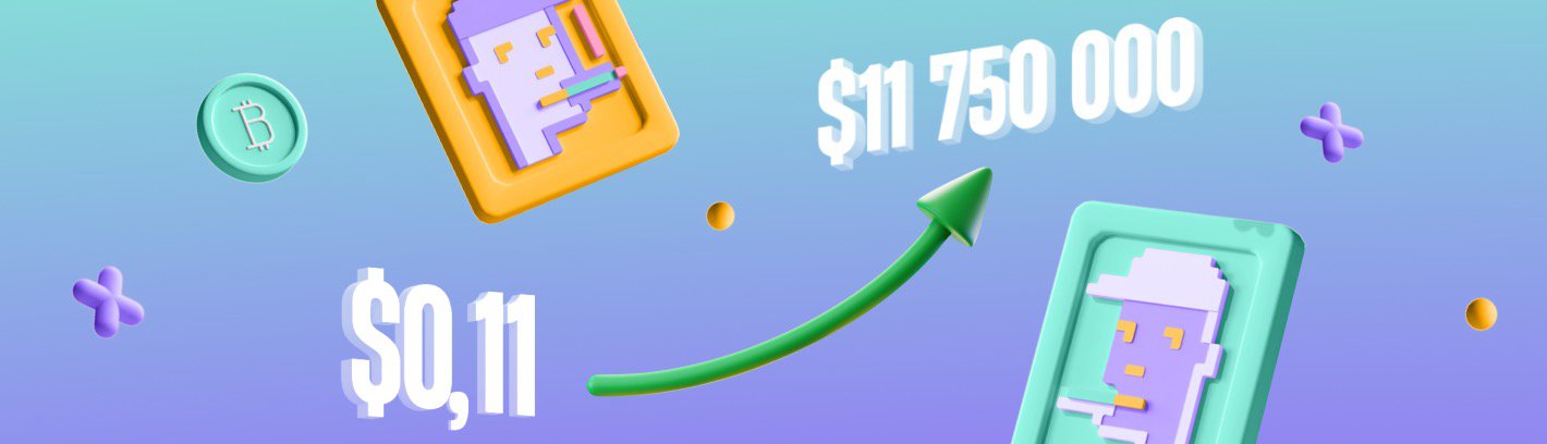 From 11 Cents to $11 750 000: How Does Investing in NFTs Work?